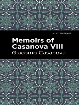 cover image of Memoirs of Casanova Volume VIII